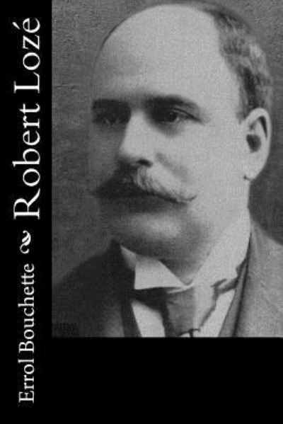 Cover for Errol Bouchette · Robert Loze (Paperback Bog) (2016)
