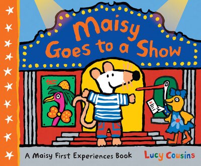 Cover for Lucy Cousins · Maisy Goes to a Show (Bok) (2019)