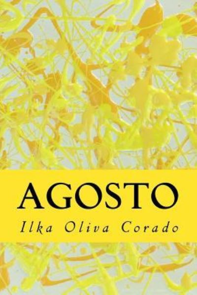 Cover for Ilka Oliva Corado · Agosto (Paperback Book) (2016)