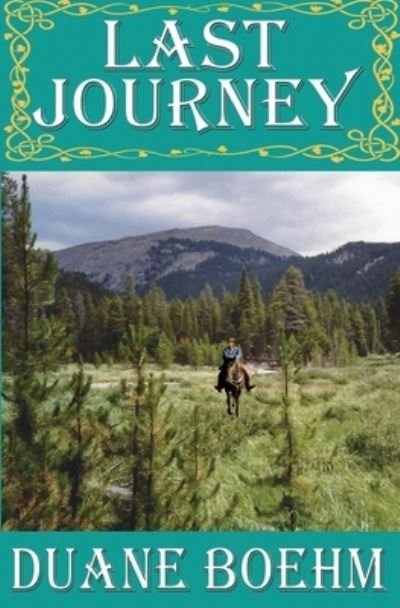 Cover for Duane Boehm · Last Journey (Paperback Book) (2016)
