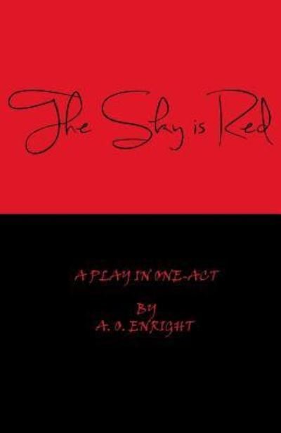 Cover for A O Enright · The Sky is Red (Pocketbok) (2016)