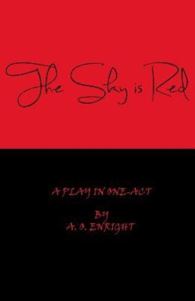 Cover for A O Enright · The Sky is Red (Paperback Book) (2016)