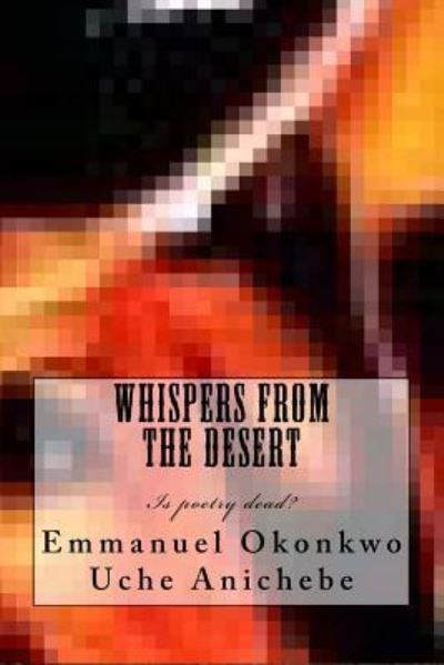 Cover for Ifeanyi Emmanuel Okonkwo · Whispers from the Desert (Paperback Bog) (2013)
