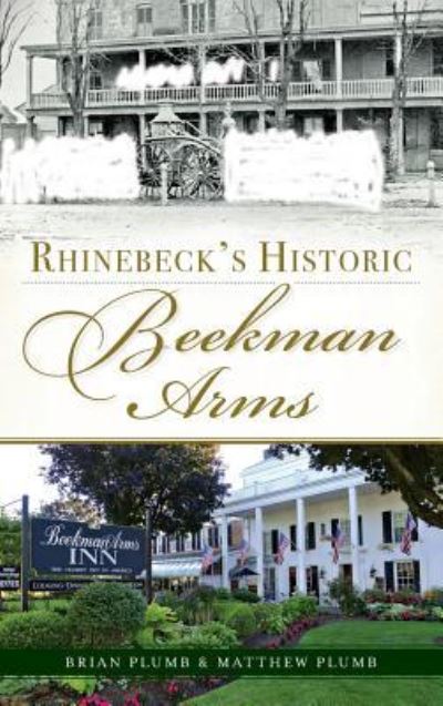 Cover for Brian Plumb · Rhinebeck's Historic Beekman Arms (Hardcover Book) (2014)