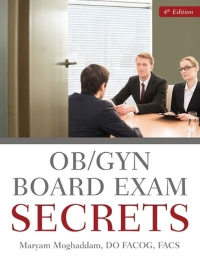 OB/GYN Board Exam Secrets - Maryam Moghaddam - Książki - Mill City Press, Inc. - 9781545619636 - 17 kwietnia 2018