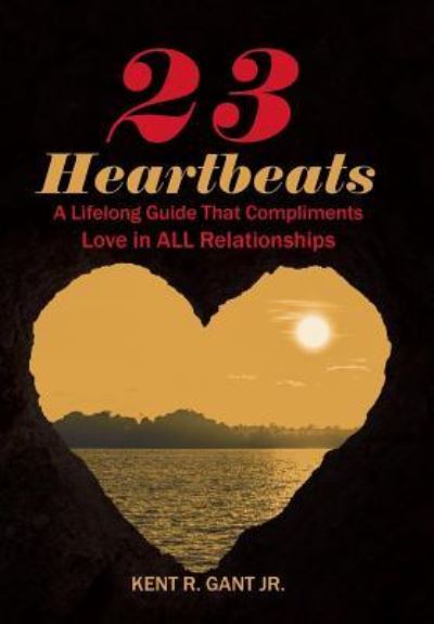 Cover for Jr Kent R Gant · 23 Heartbeats (Hardcover Book) (2018)