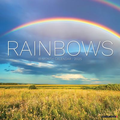 Willow Creek Press · Rainbows 2025 12 X 12 Wall Calendar (Calendar) (2024)