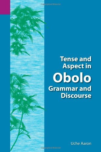 Cover for Uche Aaron · Tense and Aspect in Obolo Grammar and Discourse (Sil International and the University of Texas at Arlington Publications in Linguistics, Vol. 128) (Pocketbok) (1999)
