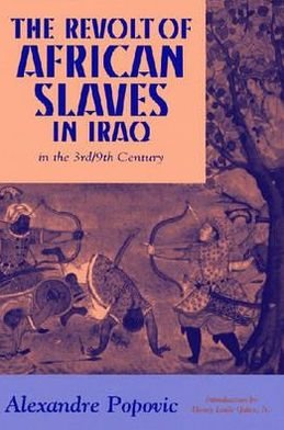 Cover for Alexandre Popovic · The Revolt of African Slaves in Iraq in the III-IX Century (Paperback Book) (2011)