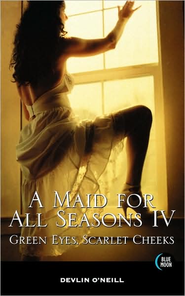 Cover for Devlin O'Neill · A Maid For All Seasons, Volume 4 (Pocketbok) (2005)