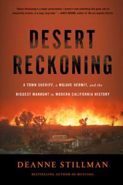 Cover for Deanne Stillman · Desert Reckoning A Town Sheriff, a Mojave Hermit, and the Biggest Manhunt in Modern California History (Taschenbuch) (2017)