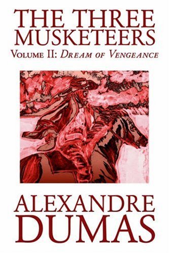 Cover for Alexandre Dumas · The Three Musketeers, Vol. II (Paperback Bog) (2002)