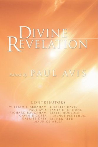 Divine Revelation: - Paul Avis - Books - Wipf & Stock Pub - 9781592446636 - April 23, 2004