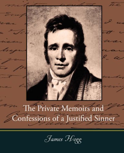The Private Memoirs and Confessions of a Justified Sinner - James Hogg - Books - Book Jungle - 9781604246636 - December 6, 2007