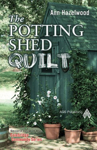 Cover for Hazelwood · The Potting Shed Quilt (Colebridge Communities) (Paperback Book) (2013)