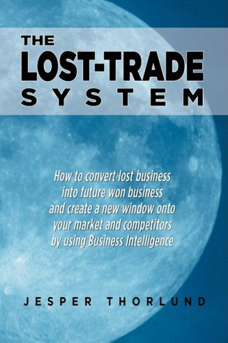 Cover for Jesper Thorlund · The Lost-trade System (Hardcover Book) (2008)