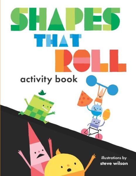 Cover for Steve Wilson · Shapes That Roll Activity Book (Paperback Bog) (2022)