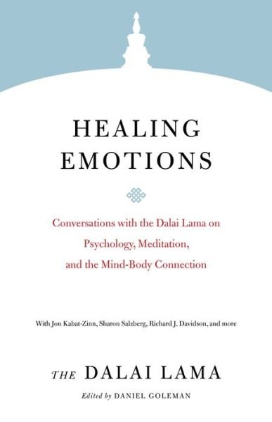 Cover for Dalai Lama · Healing Emotions: Conversations with the Dalai Lama on Psychology, Meditation, and the Mind-Body Connection - Core Teachings of the Dalai Lama (Paperback Bog) (2020)