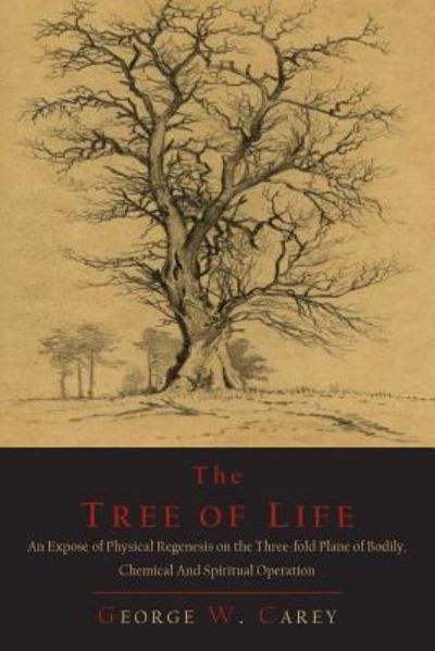 Cover for George W Carey · The Tree of Life (Paperback Book) (2013)