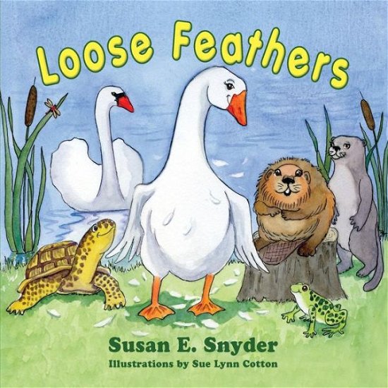 Cover for Susan  E. Snyder · Loose Feathers (Paperback Book) (2018)