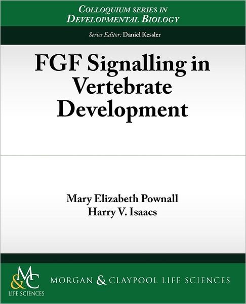 Cover for Mary Elizabeth Pownall · FGF Signalling in Vertebrate Development - Colloquium Series on Developmental Biology (Paperback Book) (2010)