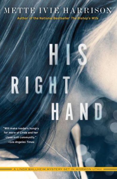 Cover for Mette Ivie Harrison · His Right Hand (Paperback Book) (2016)