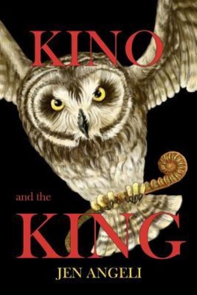 Cover for Jen Angeli · KINO and the KING (Taschenbuch) (2017)