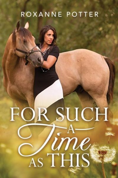 Cover for Roxanne Potter · For Such a Time as This (Paperback Book) (2019)