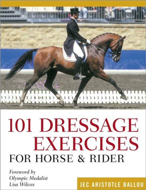 Cover for Jec Aristotle Ballou · 101 Dressage Exercises for Horse &amp; Rider (Paperback Bog) (2022)