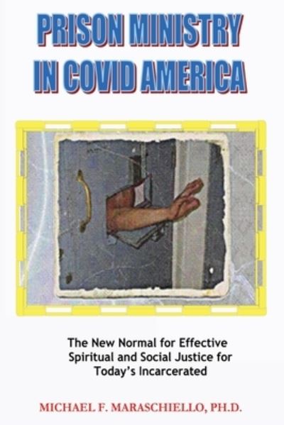 Cover for Cadmus Publishing · Prison Ministry in COVID America (Paperback Book) (2021)