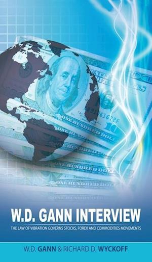 Cover for W. D. Gann · W. D. Gann Interview by Richard D. Wyckoff (Book) (2009)