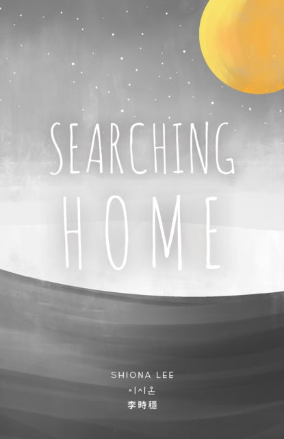 Cover for Shiona Lee · Searching Home (Paperback Book) (2024)