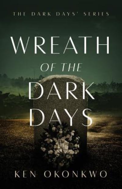 Cover for Ken Okonkwo · Wreath of the Dark Days (Pocketbok) (2019)