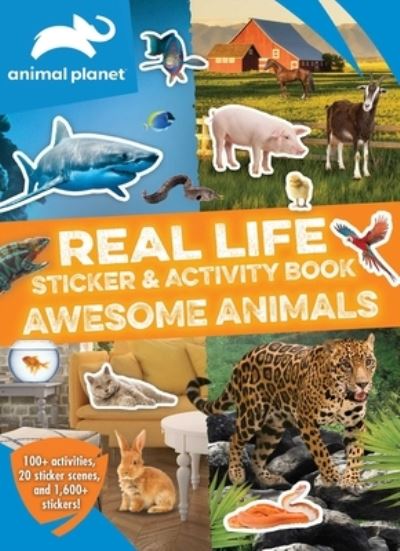 Animal Planet : Real Life Sticker and Activity Book - Editors of Silver Dolphin Books - Books - Printers Row Publishing Group - 9781645175636 - January 3, 2023