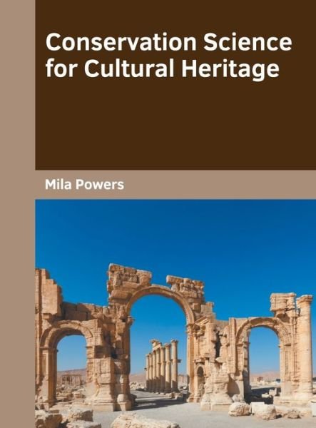 Cover for Mila Powers · Conservation Science for Cultural Heritage (Hardcover Book) (2022)