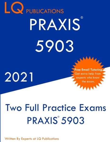 Cover for Lq Publications · Praxis 5903 (Paperback Book) (2021)