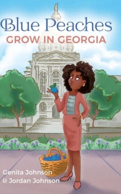 Cover for Genita Johnson · Blue Peaches Grow In Georgia (Hardcover Book) (2021)