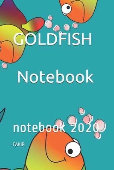 Cover for Fakir · GOLDFISH Notebook (Taschenbuch) (2020)