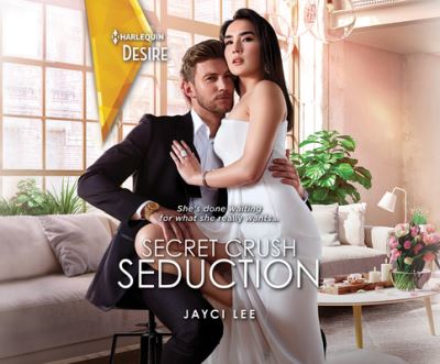 Cover for Jayci Lee · Secret Crush Seduction (CD) (2020)