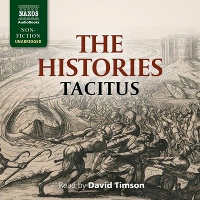 The Histories Lib/E - Caius Cornelius Tacitus - Music - Naxos - 9781665061636 - April 6, 2021