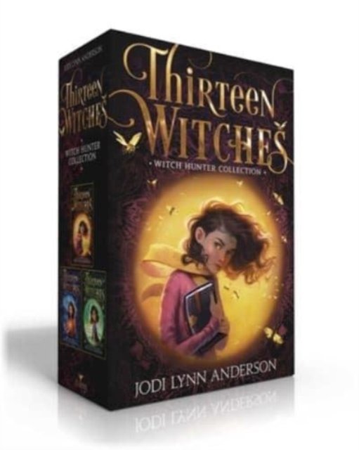 Cover for Jodi Lynn Anderson · Thirteen Witches Witch Hunter Collection (Boxed Set): The Memory Thief; The Sea of Always; The Palace of Dreams - Thirteen Witches (Gebundenes Buch) (2023)