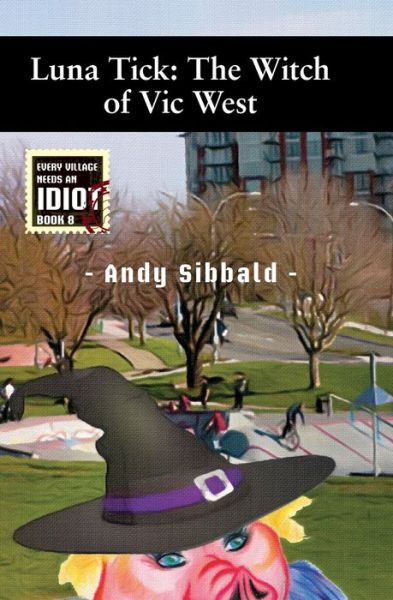 Luna Tick - Andy Sibbald - Książki - Independently published - 9781686398636 - 14 sierpnia 2019