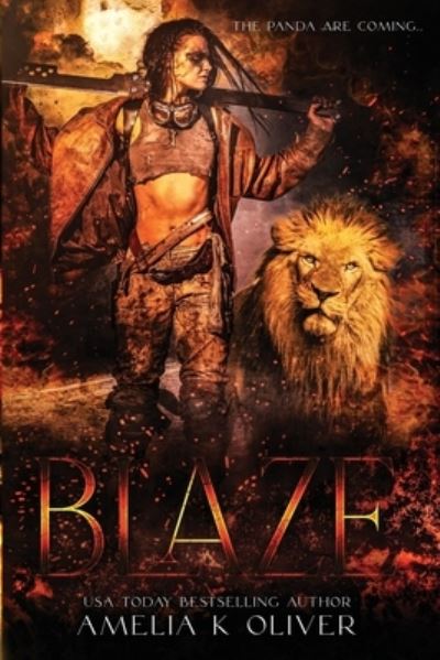 Blaze - Amelia Oliver - Books - Independently Published - 9781688365636 - October 27, 2019