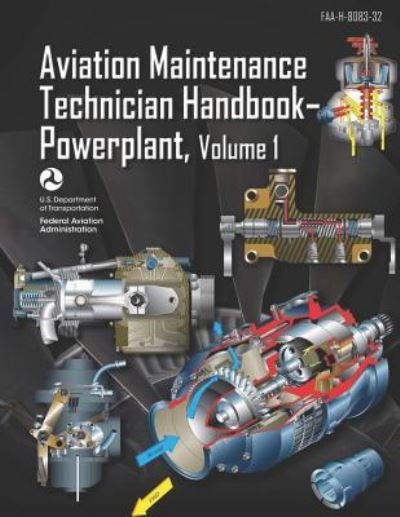 Cover for Federal Aviation Administration · Aviation Maintenance Technician Handbook-Powerplant Volume 1 (Taschenbuch) (2018)