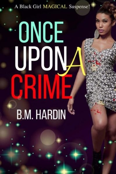 Cover for B M Hardin · Once Upon A Crime (Paperback Bog) (2018)