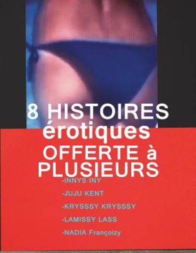 Cover for Innys Iny · 8 Histoires Erotiques Offerte A Plusieurs (Paperback Book) (2018)