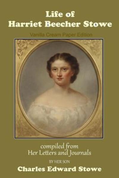 Cover for Harriet Beecher Stowe · Life of Harriet Beecher Stowe (Paperback Book) (2018)