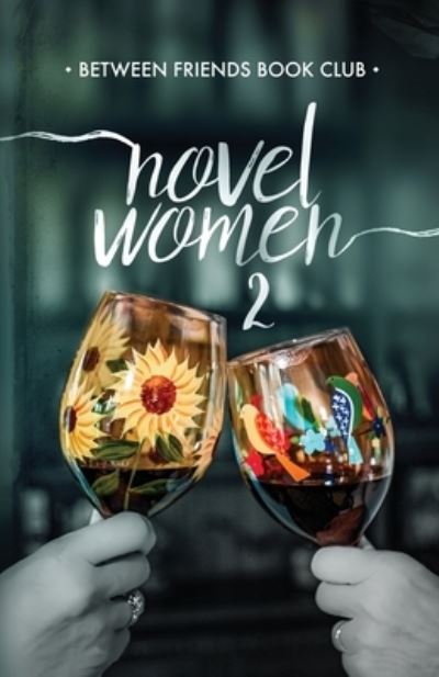 Cover for Between Friends Book Club · Novel Women 2 (Paperback Book) (2021)