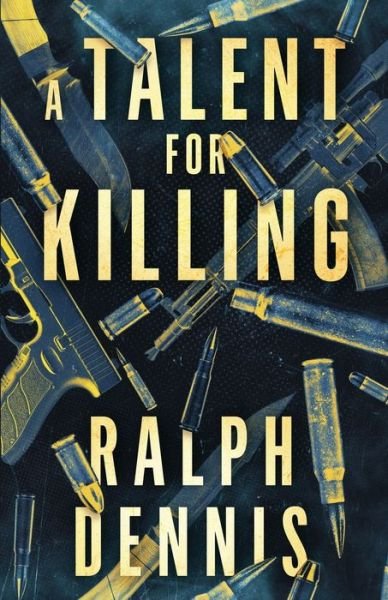 Cover for Ralph Dennis · Talent for Killing (Paperback Book) (2019)