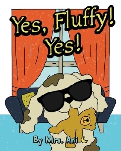 Cover for Ani · Yes, Fluffy! Yes! (Bog) (2021)